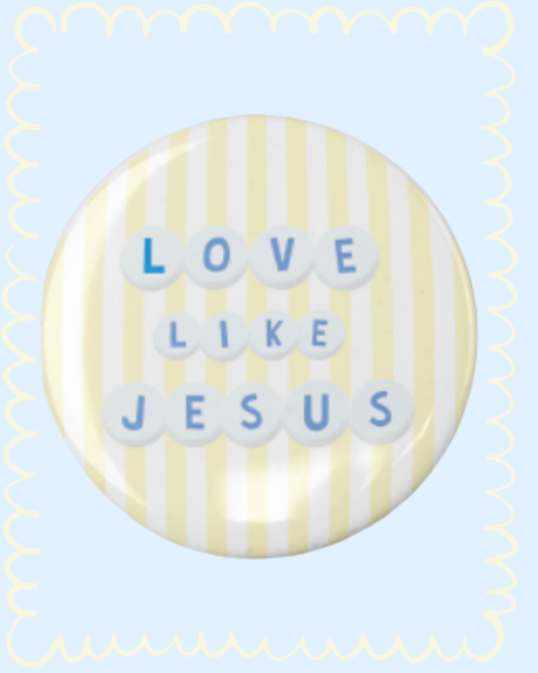 Love Like Jesus Striped